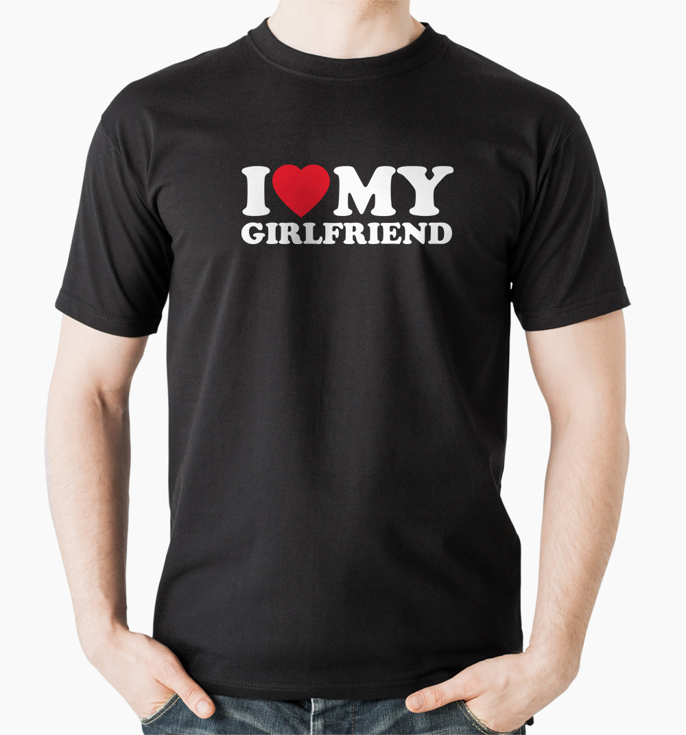 Tričko s potlačou I love my girlfriend tričko
